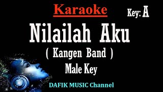 Nilailah Aku Karaoke Kangen Band Nada Pria Cowok Male key A [upl. by Erin]