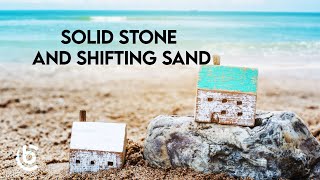 Solid Stone and Shifting Sand Believe Church Sermon [upl. by Karina]