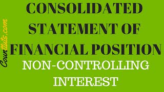 Non Controlling Interest  Consolidated Statement of Financial Position EXAMPLE [upl. by Annitsirhc]