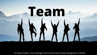 Building and Leading Cross Functional Teams  Project Management  Unit 7 [upl. by Rondon975]