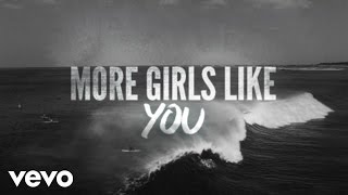 Kip Moore  More Girls Like You Official Lyric Video [upl. by Polinski]