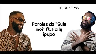 Tayc  quotSuis moiquot ft Fally ipupa Lyrics video [upl. by Jaenicke]