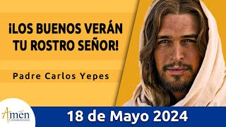 Evangelio De Hoy Sábado 18 Mayo 2024 l Padre Carlos Yepes l Biblia l San Juan 21 2025 l Católica [upl. by Hadeehuat]