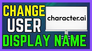 How To Change User And Display Name On Character AI  Simple Guide [upl. by Ole]