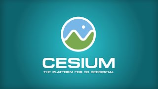 Cesium  The Platform for 3D Geospatial [upl. by Malim45]