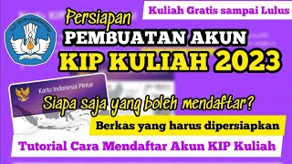 CARA DAFTAR KIP KULIAH 2023  PERSIAPAN PENDAFTARAN AKUN KIP KULIAH 2023 [upl. by Anneliese]