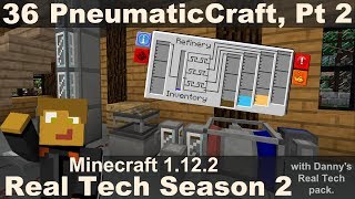 Real Tech S2E36  PneumaticCraft Plastic and Oil Refining [upl. by Aynom609]