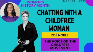 Zoe Noble founder of We Are Childfree  March Interview Series 5 [upl. by Politi403]