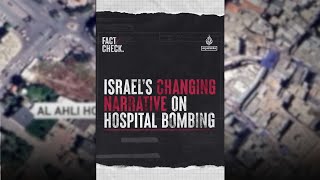 Israel’s changing narrative on hospital bombing  Fact Check [upl. by Dugan]