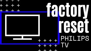 How to Reset Philips TV to Factory Settings [upl. by Alcine]