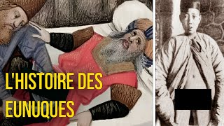 Lhistoire fascinante des eunuques  pouvoir mystère et loyauté à travers les siècles [upl. by Bevus]