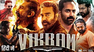 Vikram Full Movie In Hindi Dubbed  Kamal Haasan  Fahadh Faasil  Vijay Sethupathi  Review amp Facts [upl. by Primalia]