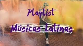 MÚSICAS LATINAS PLAYLIST [upl. by Artur]