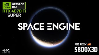 Space Engine  RTX 4070Ti SUPER 16GB  Ryzen 7 5800X3D  Ultra  4K  Benchmark [upl. by Kuth]