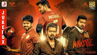 Whistle  Jukebox Telugu  Thalapathy Vijay Nayanthara  AR Rahman  Atlee  AGS [upl. by Cathie]