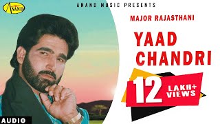 Major Rajasthani  Yaad Chandri  Latest Punjabi Song 2018  Anand Music l New Punjabi song 2018 [upl. by Eugilegna]