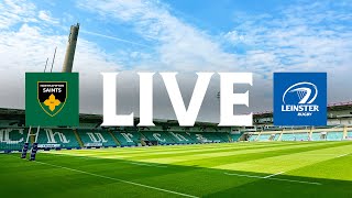 Live  Northampton Saints v Leinster [upl. by Adniroc]