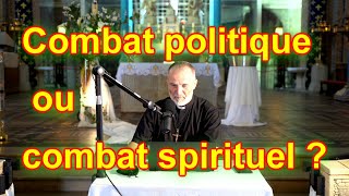 Combat politique ou combat spirituel [upl. by Rats]