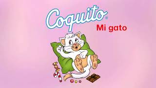 Cancionero Coquito  Mi gato [upl. by Chandal752]