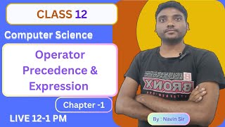 L7 Operators Precedence amp Expression  12th  ch1  Review of c study computerscience [upl. by Baler608]