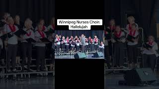 Winnipeg Nurses Choir Hallelujah [upl. by Ellynad]