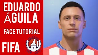 Eduardo Águila Atlético San Luis  Face tutorial FIFA [upl. by Rachel]