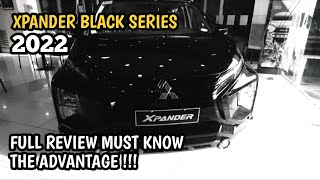 NEW MITSUBISHI XPANDER BLACK SERIES 2022 FULL REVIEW MUST KNOW THE ADVANTAGE [upl. by Hotze]