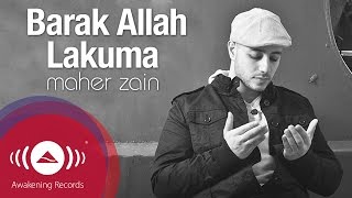 Maher Zain  Barak Allah Lakuma  Vocals Only  Official Lyric Video [upl. by Arahat]