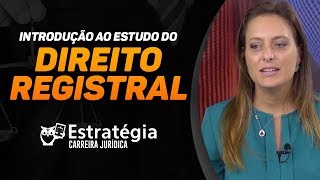 Direito Registral Introdução ao Estudo  Prof Maria Fernanda [upl. by Hakym912]