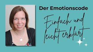 Der Emotionscode  Einfach und leicht erklärt [upl. by Arikahc869]