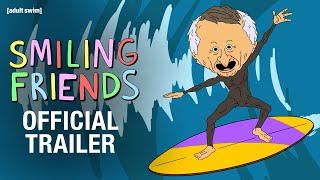 Smiling Friends Season 2 OFFICIAL TRAILER  adult swim [upl. by Shank]