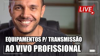 Equipamentos Para Fazer Transmissões Ao Vivo Profissionais [upl. by Wren]