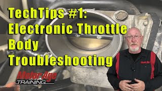 TechTips 1 – Electronic Throttle Body Troubleshooting [upl. by Herzig]