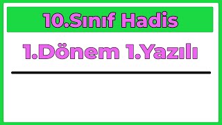 10Sınıf Hadis 1Dönem 1Yazılı Yeni Sisteme Göre2024 [upl. by Sheilah597]