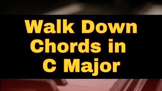 Intermediate Walk Down Chords in C Major  Never Would Have Made It [upl. by Kolk]