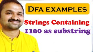 DFA Examples 7  Set of all strings Containing quot1100quot as substring  FLAT Theory of computation [upl. by Eetsirhc]