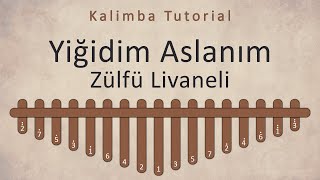 Zülfü Livaneli  Yiğidim Aslanım  Kalimba Academy Tutorials [upl. by Aneerbas444]