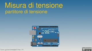 Misura di tensione con Arduino Applicazione partitore di tensione [upl. by Ayerdna]