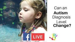 Can an Autism Diagnosis Level Change [upl. by Hodosh]