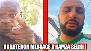 PATRICE QUARTERON MESSAGE A HAMZA SEDKI [upl. by Nyluqcaj]