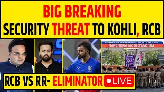 🔴BREAKING THREAT TO KOHLI SECURITY AHEAD OF RCB VS RR ELIMINATOR IPL 2024 [upl. by Razal359]