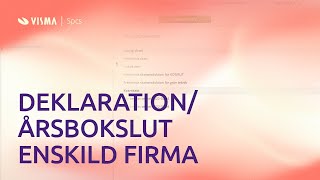 Skapa deklaration och årsbokslut för enskild firma i Visma eEkonomi [upl. by Ylebmik]