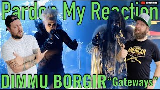 DIMMU BORGIR Gateways  REACTION [upl. by Effie367]