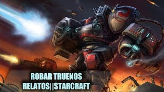 STARCRAFTROBAR TRUENOS AUDIORELATO [upl. by Cami388]