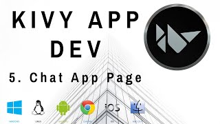 Chat Application Page  Kivy Mobile and Desktop App Dev w Python [upl. by Dranal442]