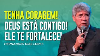 Hernandes Dias Lopes  SEJA FORTE E CORAJOSO [upl. by Nosredna]