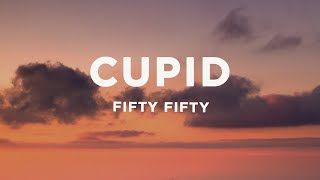 FIFTY FIFTY  Cupid Twin Version Lyrics [upl. by Wallas]