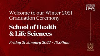 UWS Graduation Ceremony Winter ’21  School of HLS 21 Jan 2022 at 1000am [upl. by Arbe]