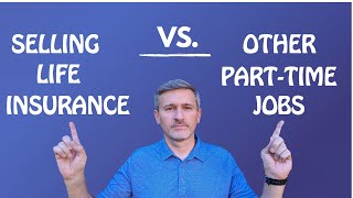 Selling Life Insurance vs Other Parttime Jobs lifeinsuranceagent makemoney career [upl. by Haelat619]