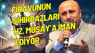 Hz Musa ve Sihirbazlar  İmanın Gücüyle Firavuna Meydan Okuyan Mucize  Ömer Döngeloğlu [upl. by Gallenz589]